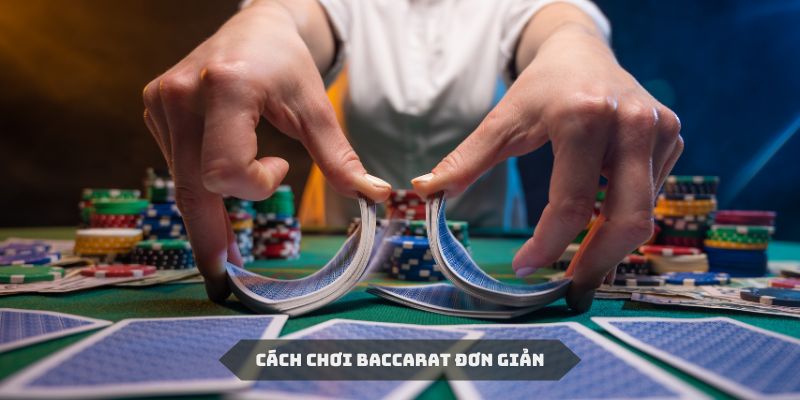 cach-choi-baccarat-tai-99ok-cung-rat-don-gian-de-nam-bat.jpg